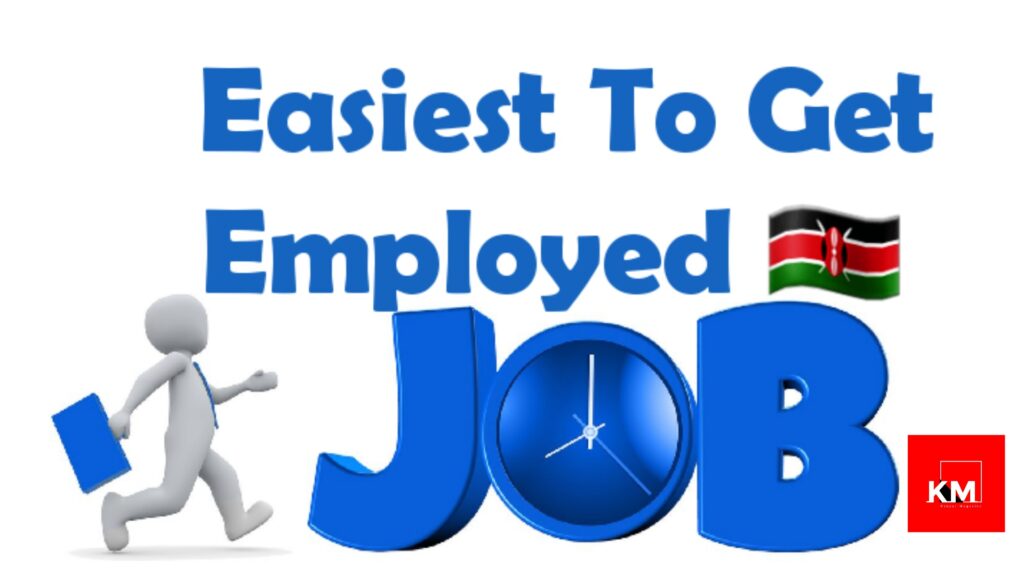 Top 15 Easiest Jobs To Get In Kenya 2023 Kenyan Magazine