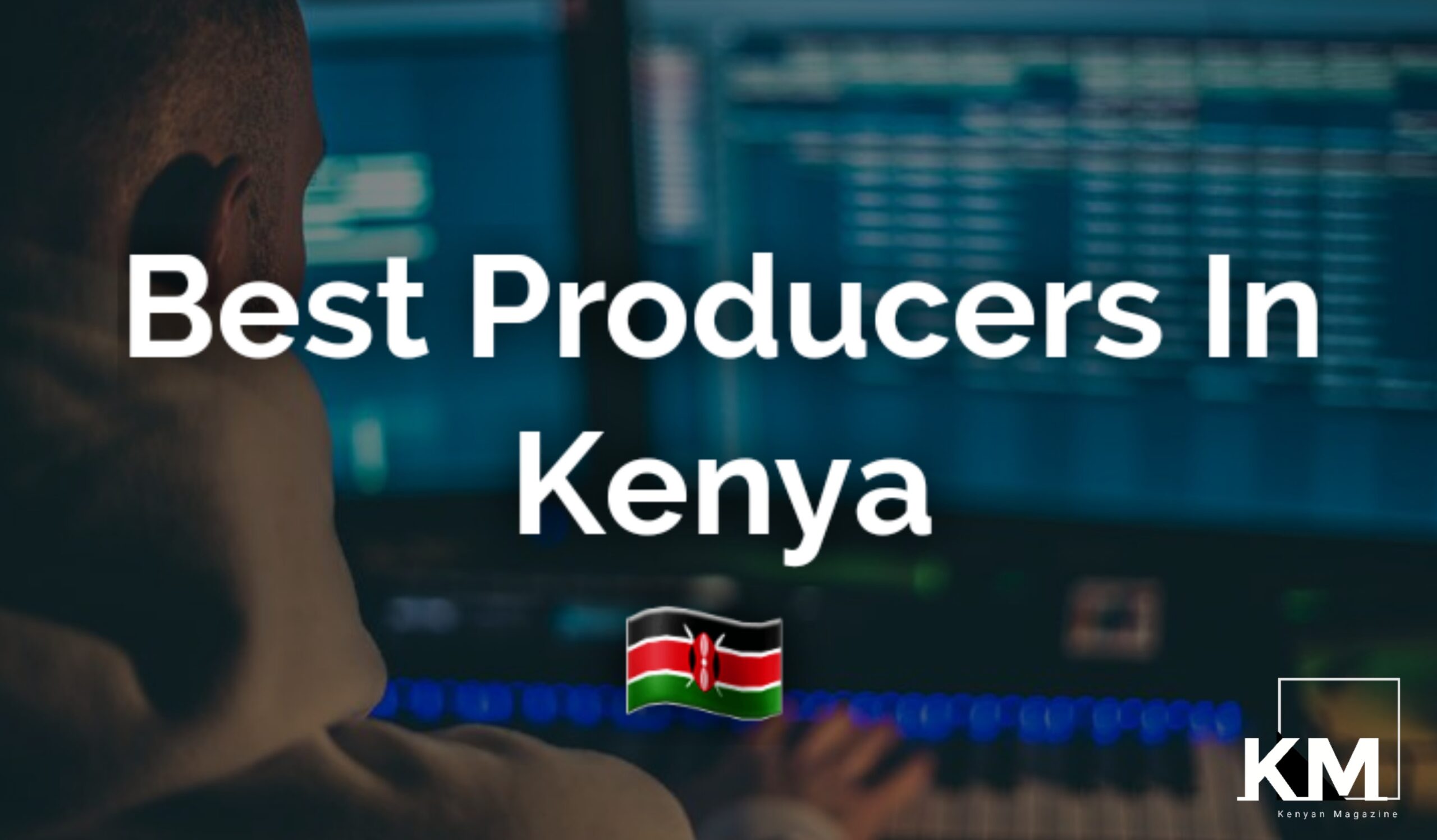 Music Producers in Kenya