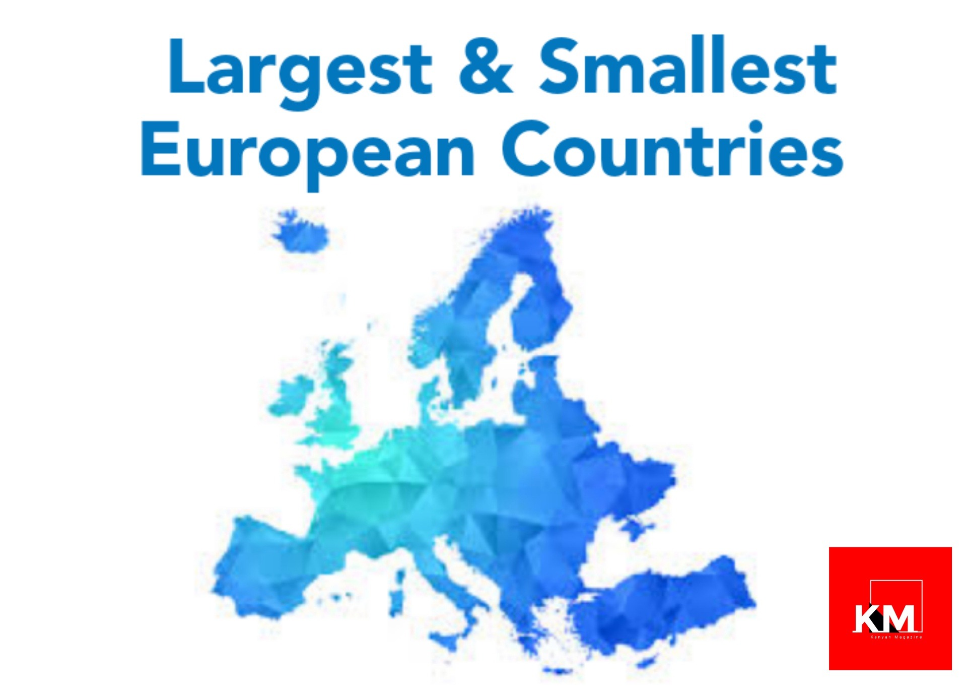 Largest countries and smallest countries in Europe