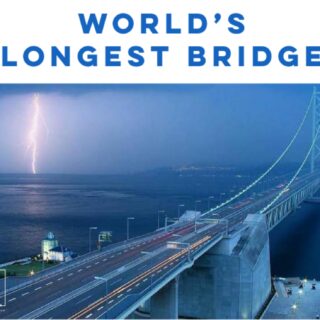 World’s Longest Bridge