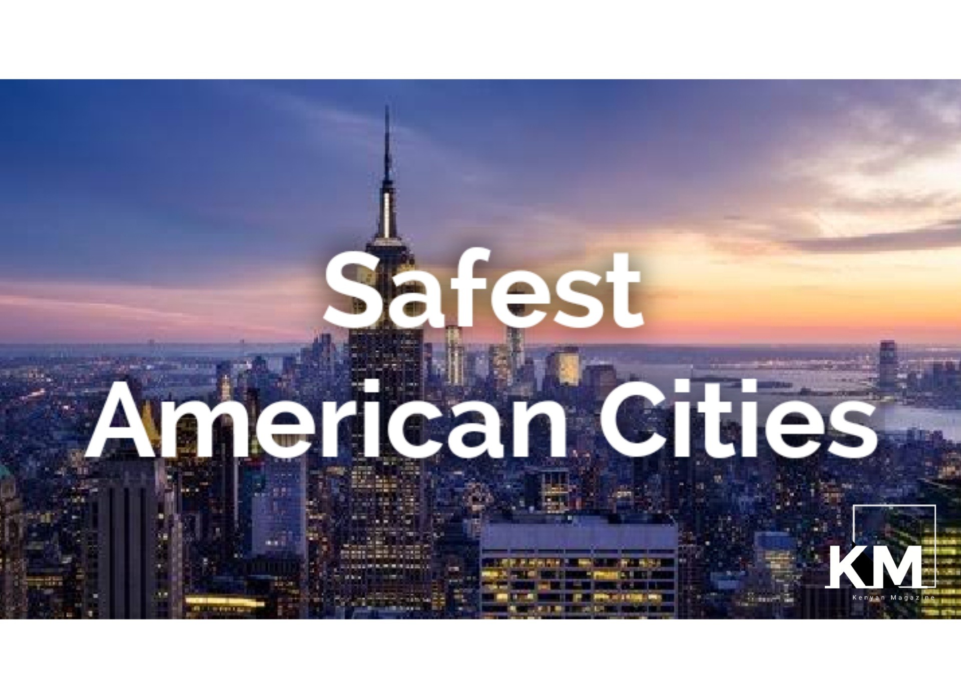Safest Cities in the United States of America
