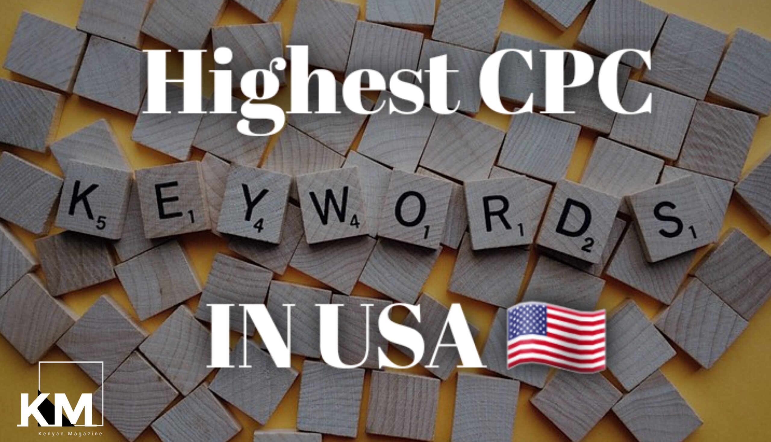 Top 10 Highest CPC Keywords In USA 2023 Kenyan Magazine