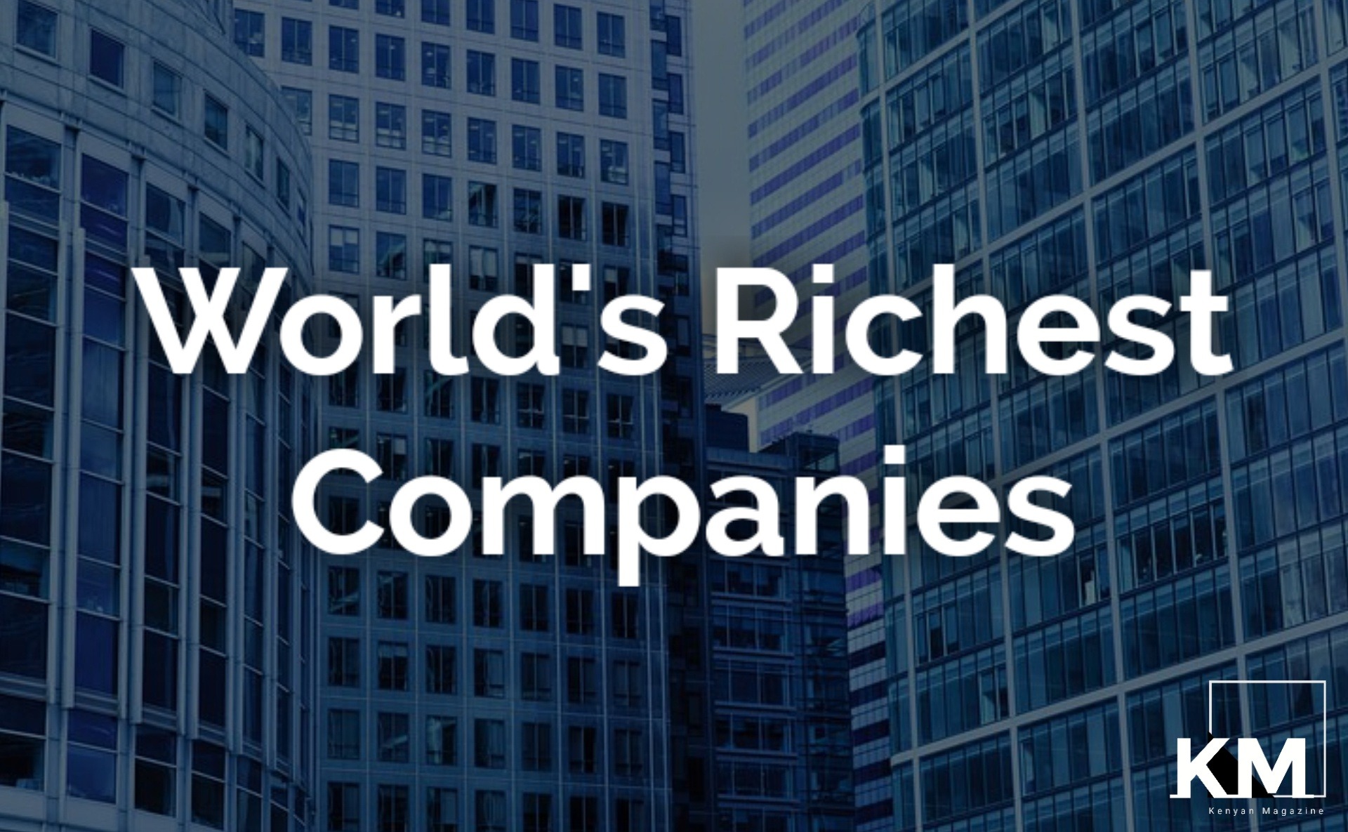 Richest Companies In the world