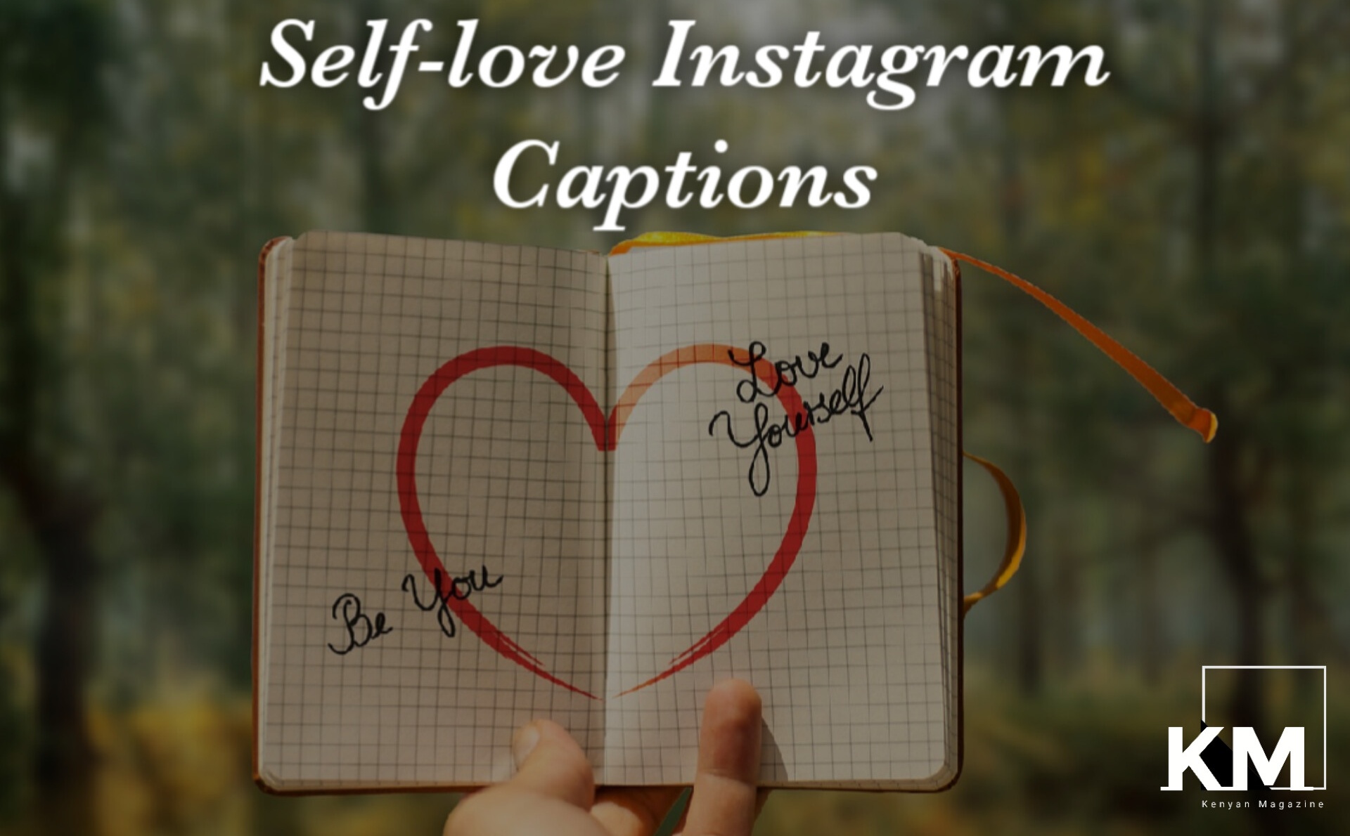 80-best-self-love-instagram-captions-kenyan-magazine