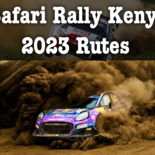Safari Rally Rutes Kenya 2023