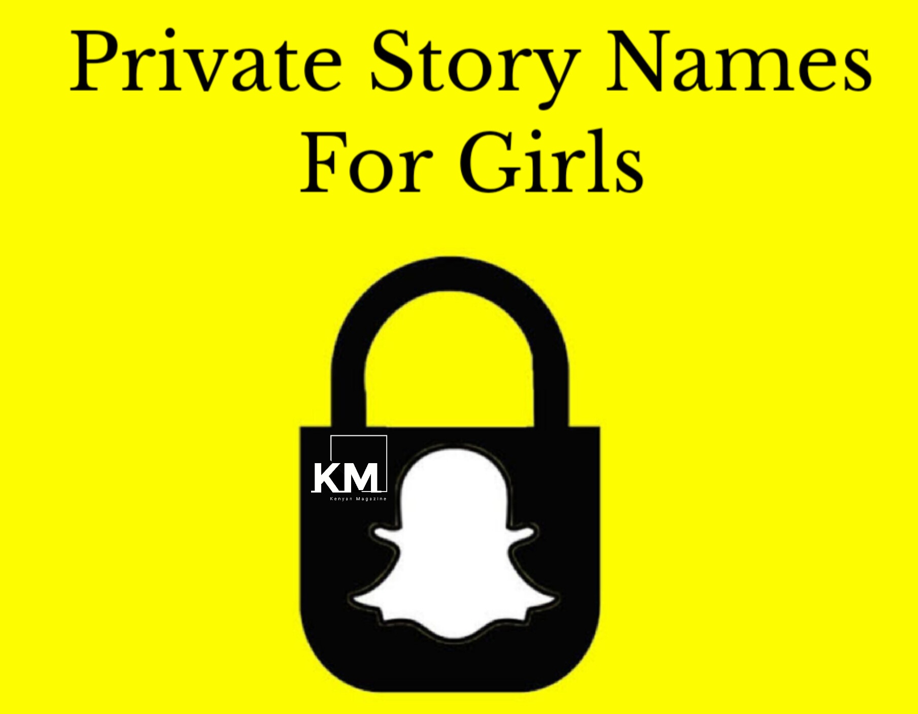 Private story names for girls on Snapchat