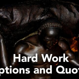 Hard work captions and quotes