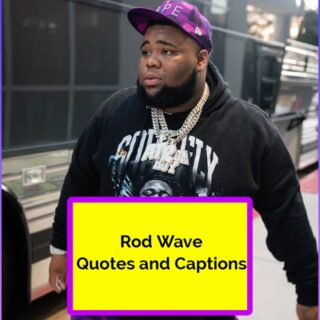 Rod wave quotes and captions