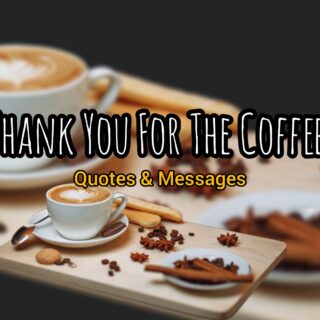 Thank you for coffee