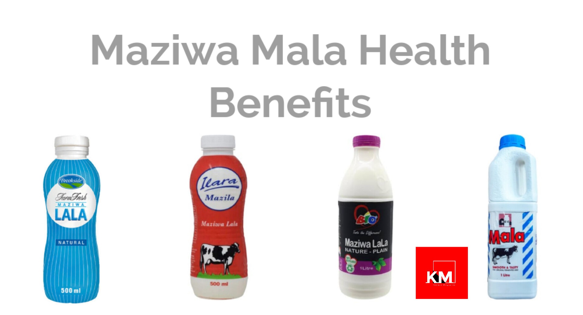 Benefits of Maziwa mala