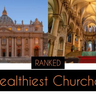 Wealthiest Churches in the world