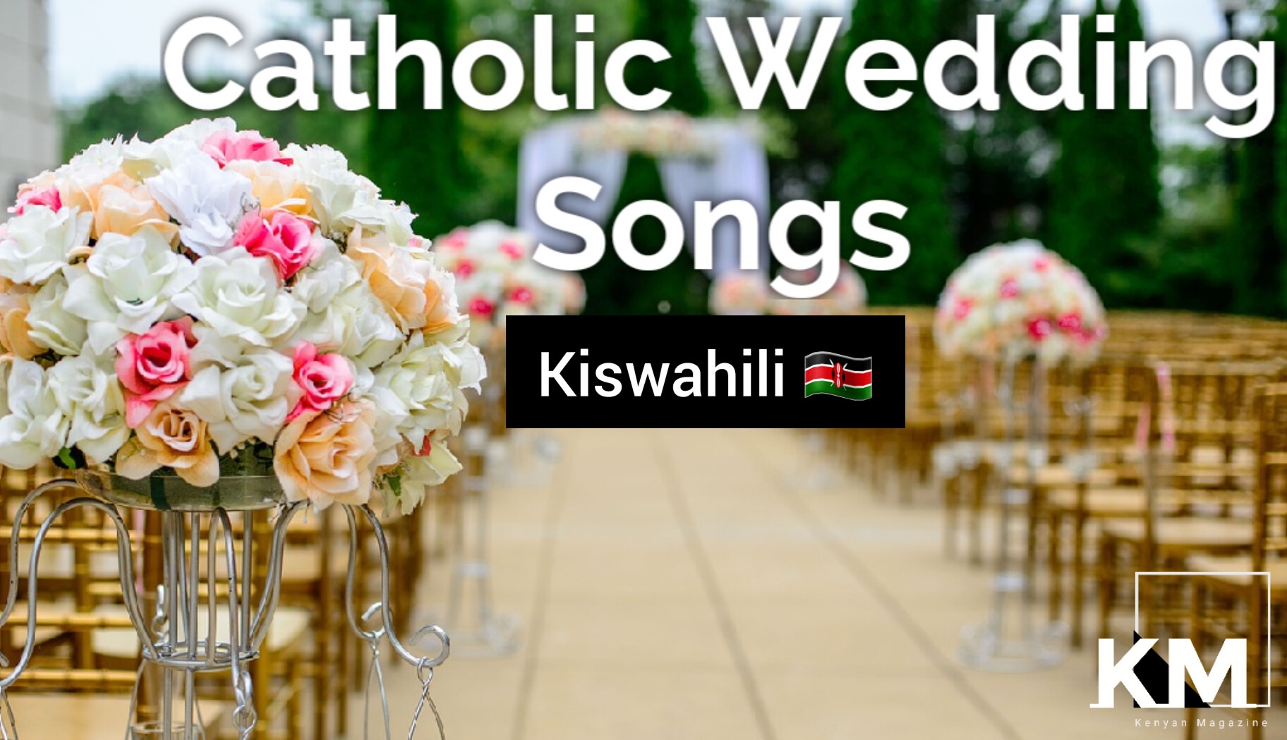 Catholic wedding songs in Kenya