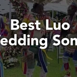 Best Luo Wedding songs