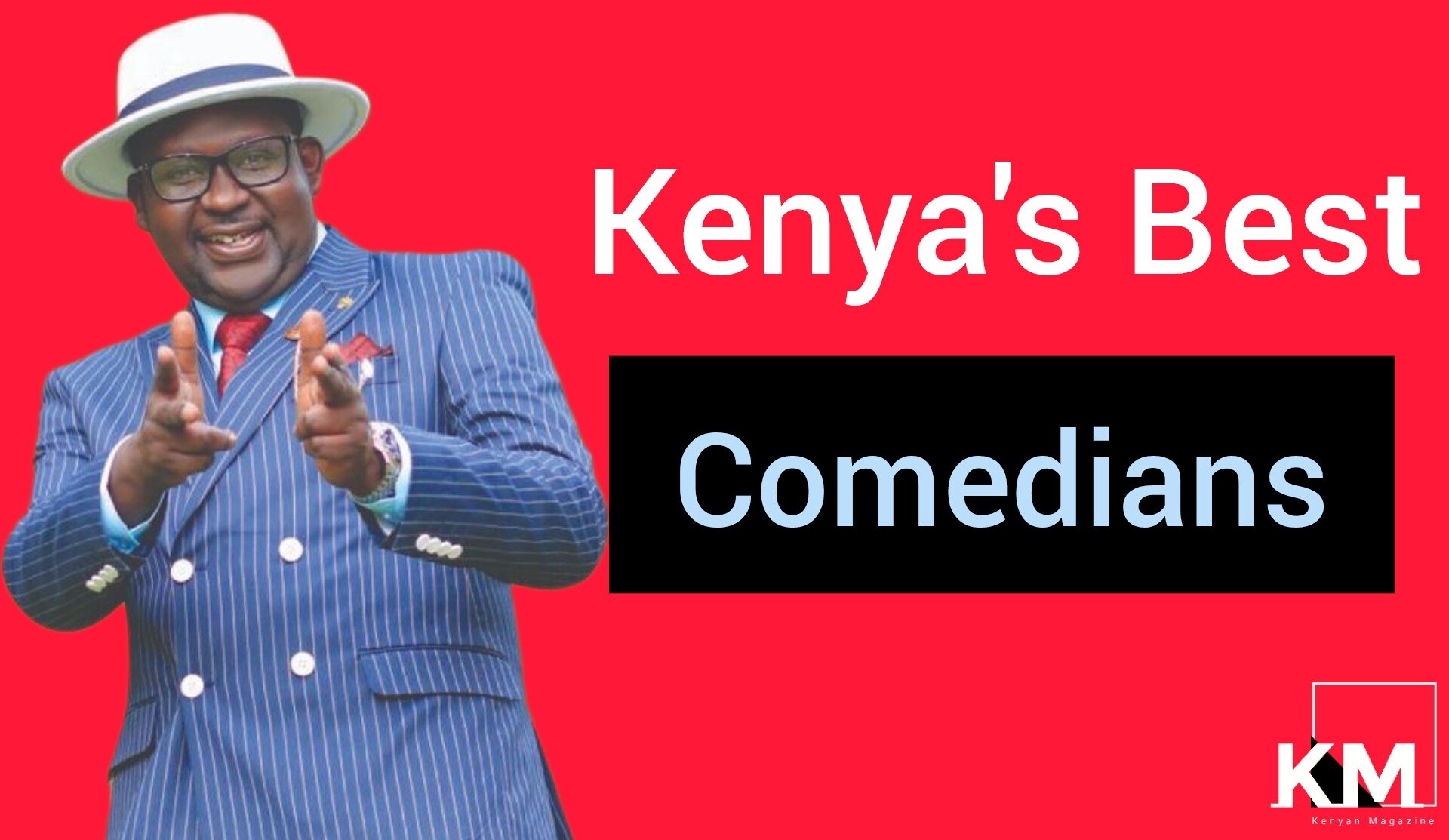 List Of 10 Funniest Kenyan Comedians 2024 Kenyan Magazine